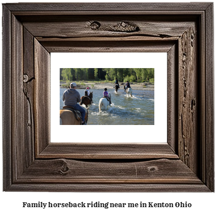 family horseback riding near me in Kenton, Ohio